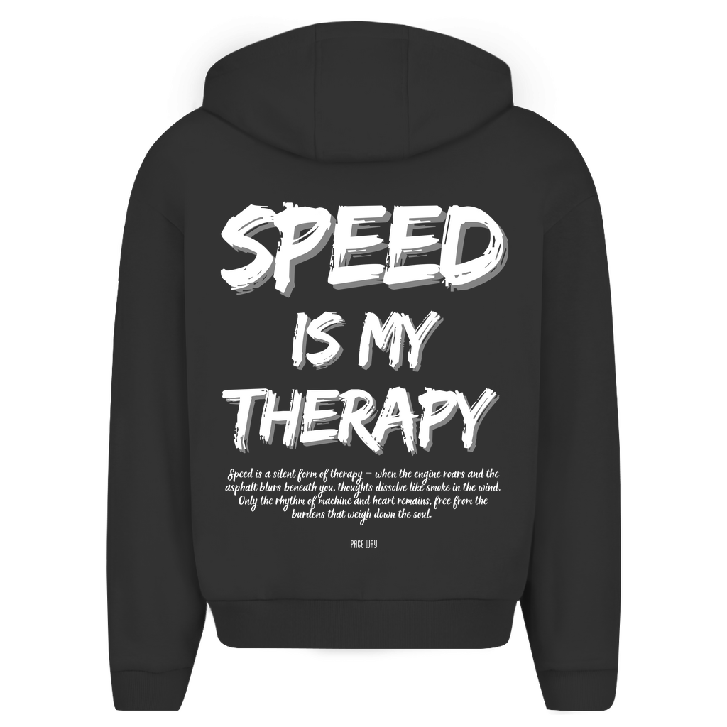 Oversize Zipper Speed Is My Therapy